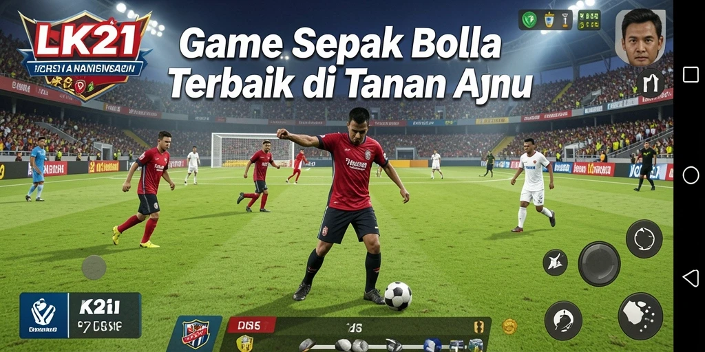 Screenshot LK21 menampilkan gameplay sepak bola yang seru dan mendebarkan.
